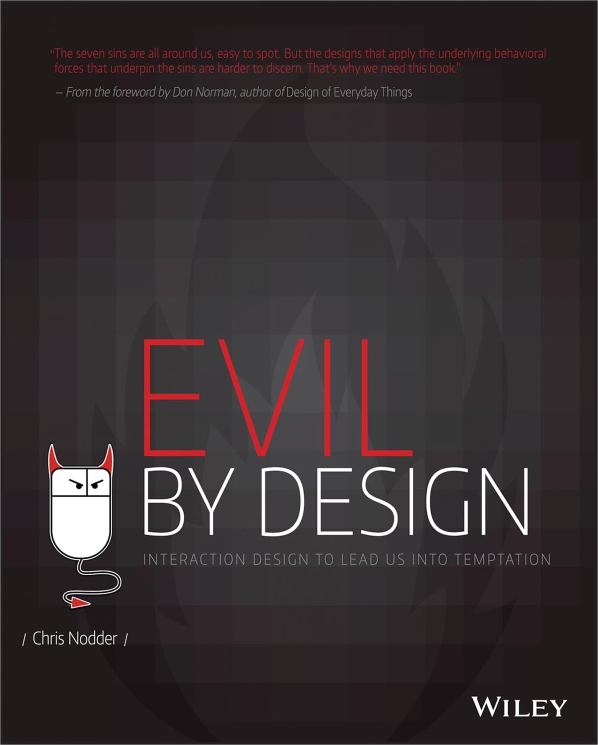 Evil by Design — Interaction Design to Lead Us into Temptation