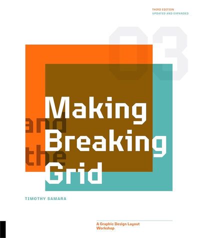 Making and Breaking the Grid — A Graphic Design Layout Workshop