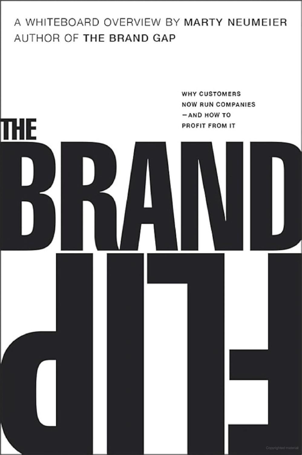 The Brand Flip — Why Customers Now Run Companies and How to Profit from It