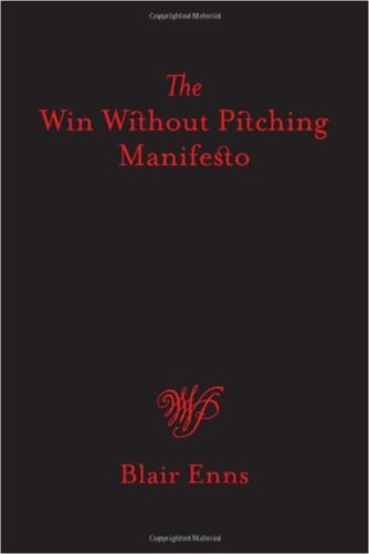 Win Without Pitching Manifesto