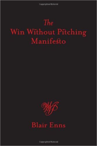 Win Without Pitching Manifesto