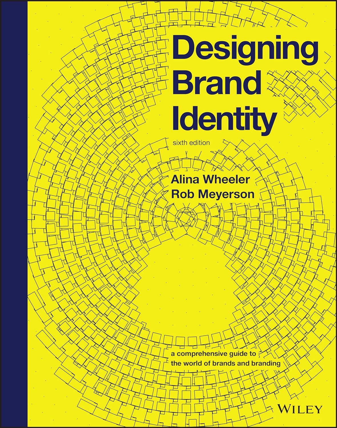 Designing Brand Identity: A Comprehensive Guide to the World of Brands and Branding