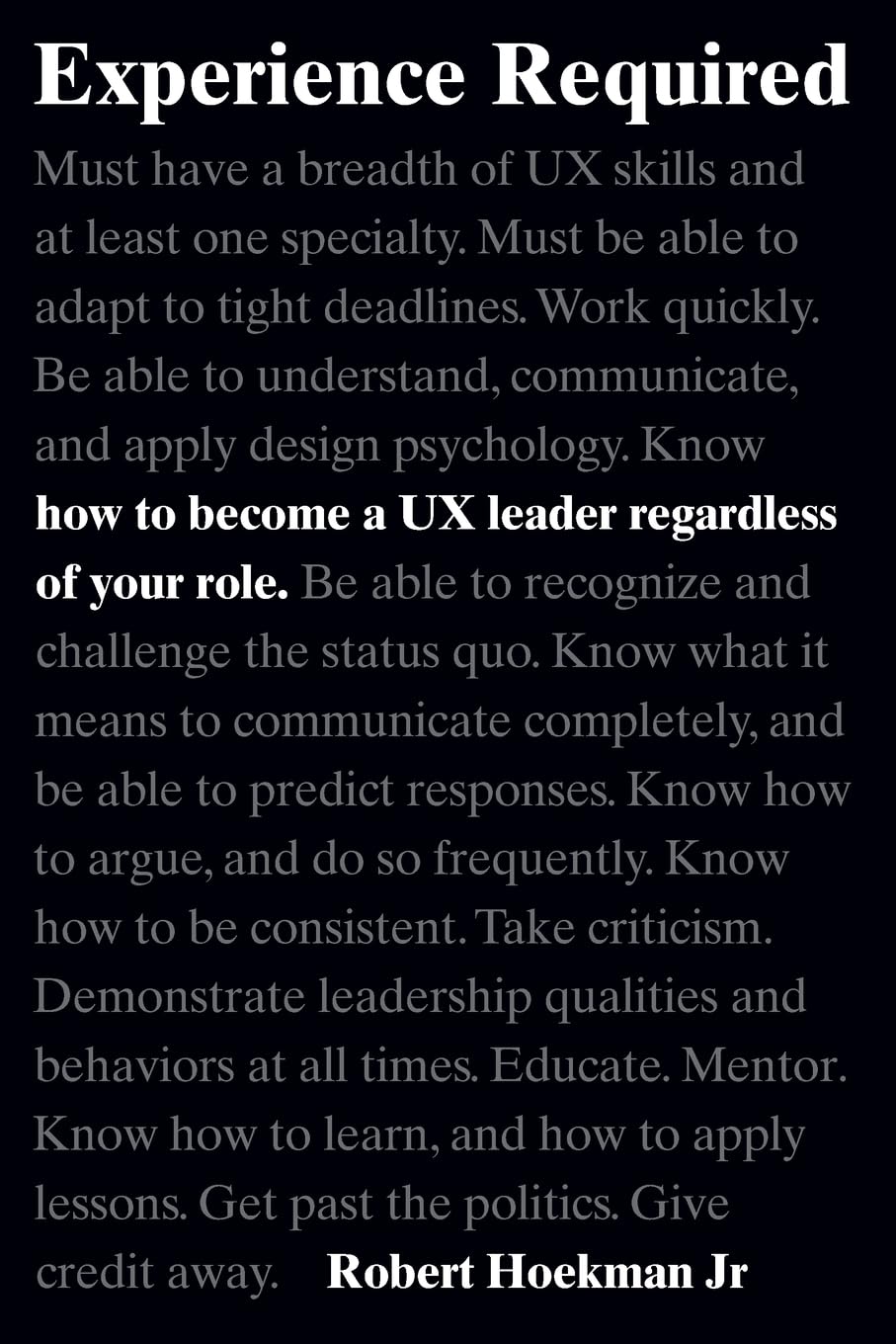 Experience Required — How to Become a UX Leader Regardless of Your Role