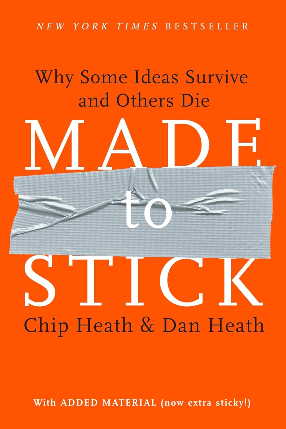 Made to Stick— Why Some Ideas Survive and Others Die